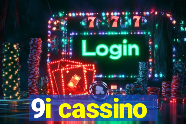 9i cassino